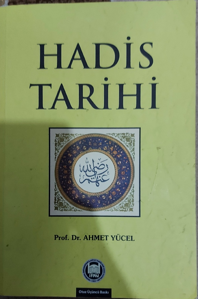 lahiyat Kitaplar Ders Kitab Satlk Hadis Tarihi Prof. Dr. Ahmet Ycel