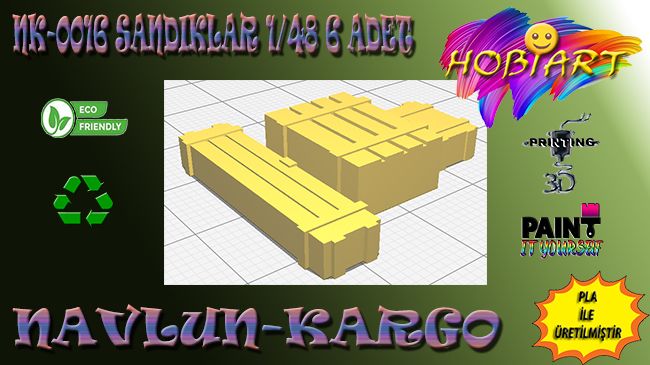 Diger Maket ve Modeller HOBART 3D Bask Satlk Nk-0016 Sandklar 1/48 6 Adet (Navlun - Kargo)