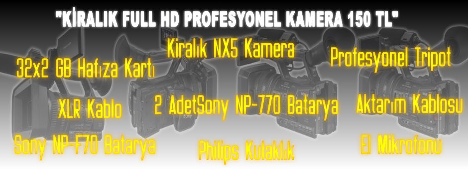 Video Kamera Sony Sony NX5E Satlk KRALIK PROFESYONEL KAMERA 150TL FULL HD