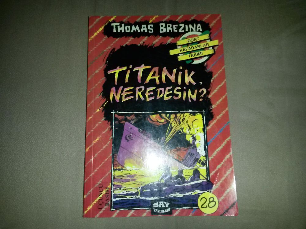 Roman (Yabanc Yazarlar) Thomas brezina Satlk Titanik neredesin drt kafadarlar takm 28