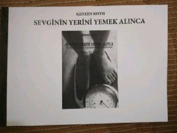 Sevginin Yerini Yemek Alnca Geneen Roth