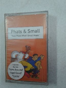 Phats&Small-Now Phats What I Small Music Sfr