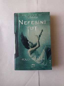 Nefesini Tut - Holly Seddon. Roman
