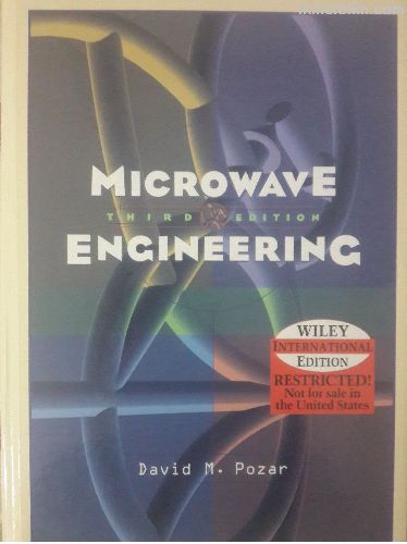 Microwave Engineering Third Edition, David Pozar
