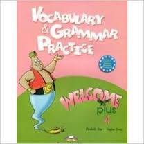Welcome plus 4 vocabulary, grammar practce