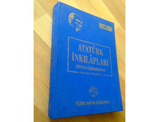 Atatürk İnkilapları- Ahmet Bekir Palazoğlu Kitap Atatürk İnkilapları (Milletin Çağdaşlaşması), Atatürk İnkilapları-, Ahmet Be