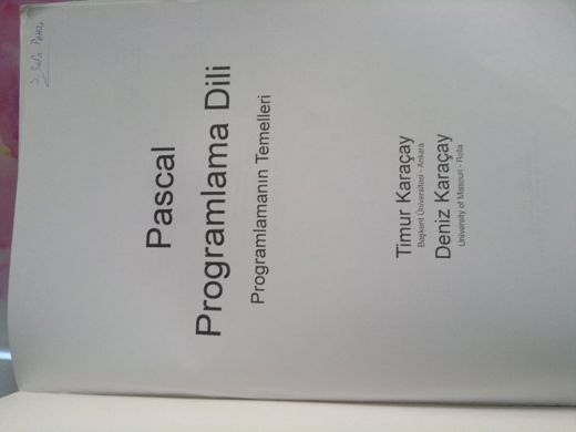 PASKAL PROGRAMLAMA DİLİ Timur Karaçay Deniz Karaçay Kitap, Dergi : Paskal Programlama Dili