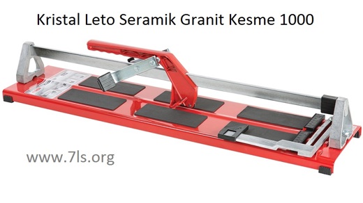 Kristal Leto Seramik Granit Kesme 1000 Kristal Leto Seramik Kesme Makinası 1000 Kristal Leto Seramik Granit Kristal Leto Sera