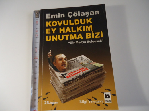 Kovulduk Ey Halkım Unutma Bizi Emin Çölaşan Medya Belgeseli Kitap, Dergi : Kovulduk Ey Halkım Unutma Bizi Tertemiz