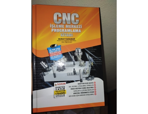 CNC İŞLEME MERKEZİ VE TORNA PROGRAMLAMA  Murat Yazılıdağ Kaynak kitap Kitap, Dergi : 2 ADET CNC KİTABI