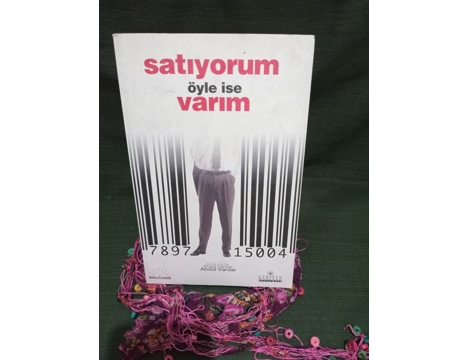Kitap, Dergi, Diğer Kitaplar, Satıyorum Öyle İse Varım- Abdül Vardar
