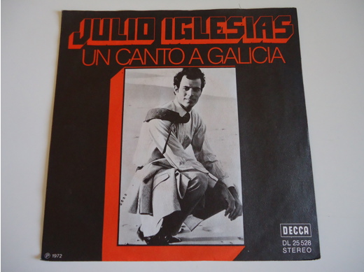 Julio Iglesias Un Canto A Galicia 45'lik Plak Julio Iglesias - Un Canto A Galicia 45'lik Temiz, Plak