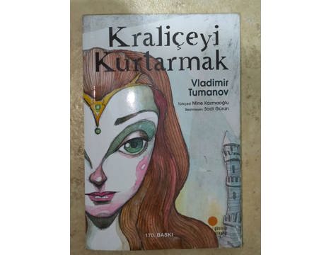 Kitap, Dergi, Çocuk Kitapları, Kraliçeyi Kurtarmak Vladimir Tumanov Çocuk Romanı Adana