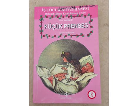 Kitap, Dergi, Romanlar (Yabancı Yazarlar), Küçük Prenses, F.H.Burnett, Büyüklere Unutuklarını Hatırlatan Eser:Küçük Prens