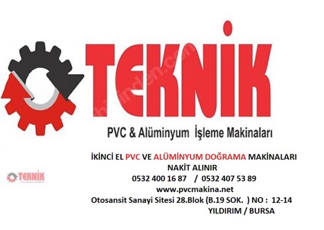 İş Makineleri, Komple Pvc Makinaları, İkinci El Pvc Makinaları Nakit Alım Teknik Makina Bursa