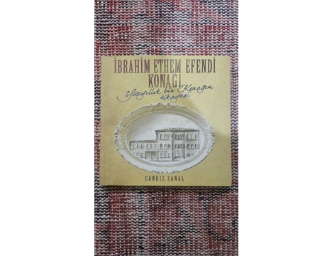 Antika Eşya, Kitap, Kitap , İbrahim Ethem Efendi Konak Hikayesi