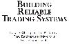 Building reliable trading systems